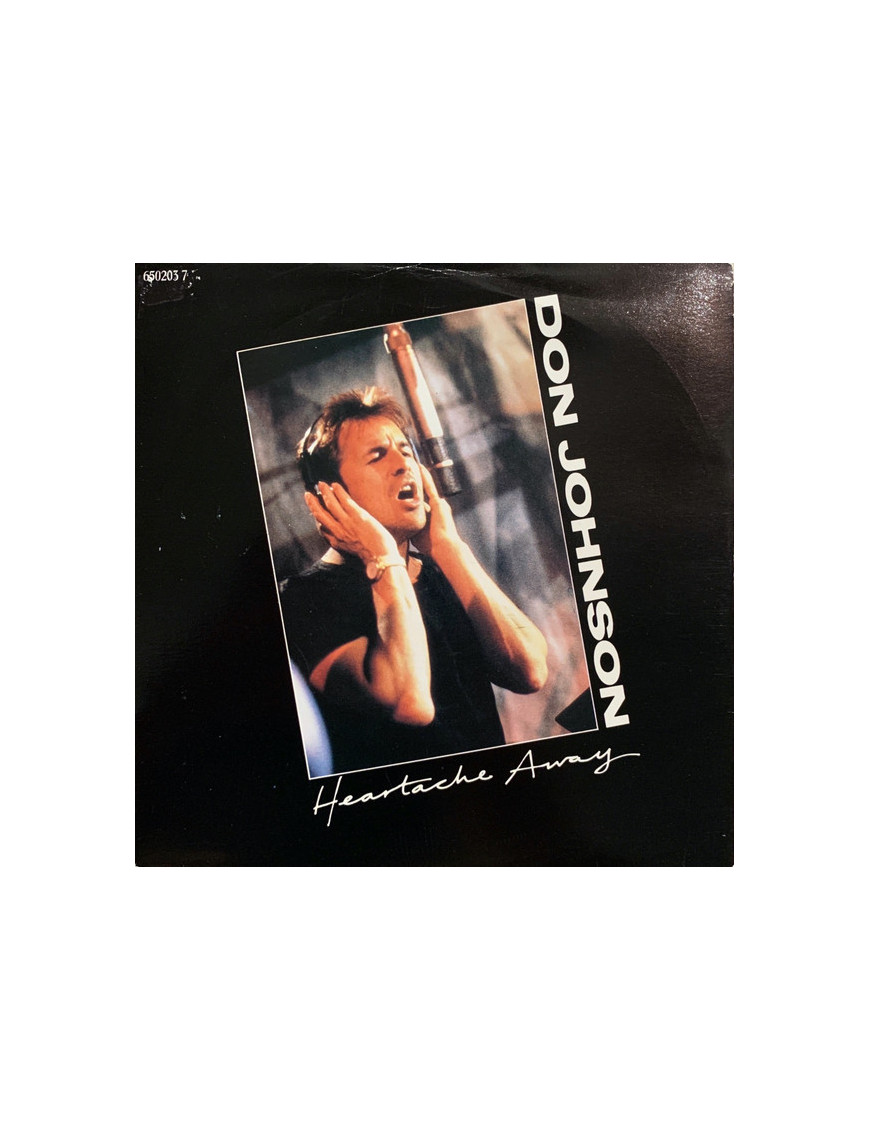 Heartache Away [Don Johnson] - Vinyl 7", 45 RPM, Single