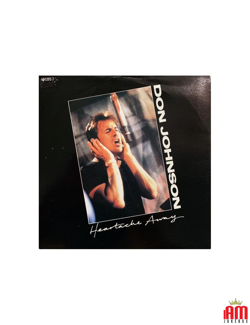 Heartache Away [Don Johnson] - Vinyl 7", 45 RPM, Single