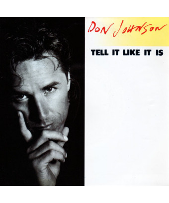 Tell It Like It Is [Don Johnson] - Vinyle 7", 45 tr/min, Single, Stéréo