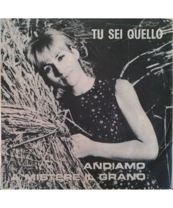 You Are The One Let's Go To Harvest The Wheat [Lalla Ruffo] - Vinyl 7", 45 RPM [product.brand] 1 - Shop I'm Jukebox 