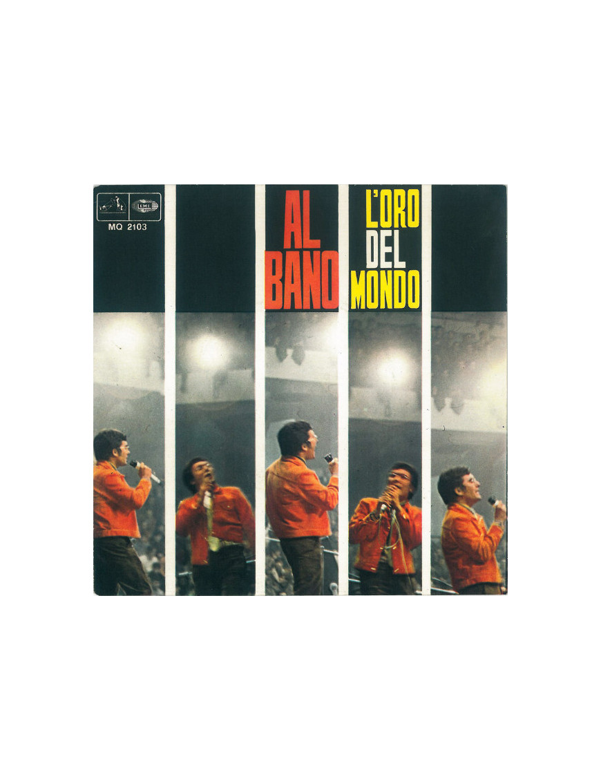 L'Oro Del Mondo [Al Bano Carrisi] - Vinyl 7", 45 RPM, Single