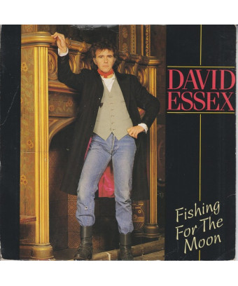 Fishing For The Moon [David Essex] - Vinyl 7", 45 RPM, Single