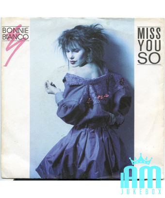 Miss You So [Bonnie Bianco] - Vinyl 7", 45 RPM, Single, Stéréo [product.brand] 1 - Shop I'm Jukebox 