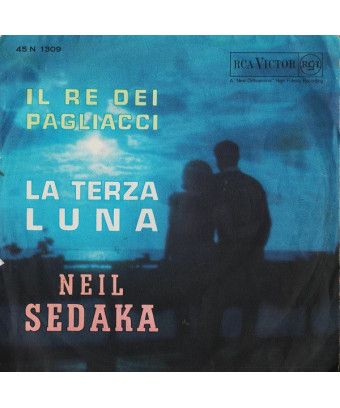 Il Re Dei Pagliacci La Terza Luna [Neil Sedaka] - Vinyl 7", 45 RPM, Mono [product.brand] 1 - Shop I'm Jukebox 