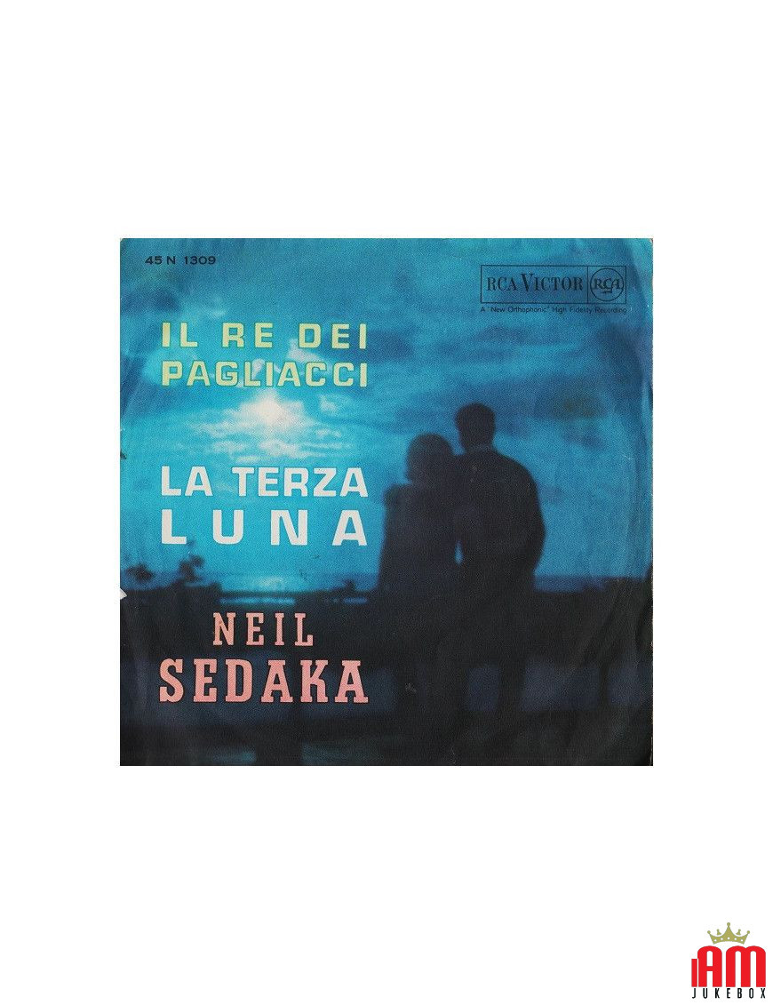 Il Re Dei Pagliacci La Terza Luna [Neil Sedaka] - Vinyl 7", 45 RPM, Mono [product.brand] 1 - Shop I'm Jukebox 