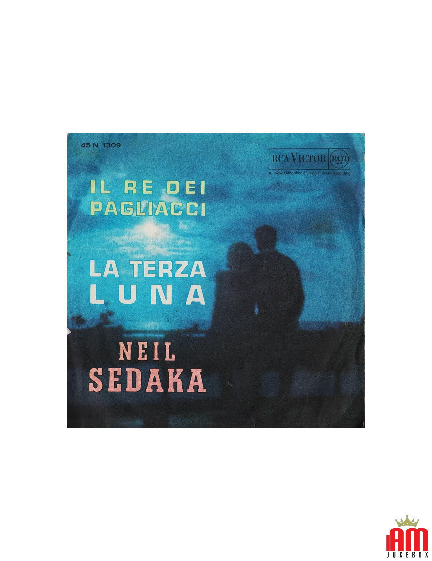 Il Re Dei Pagliacci La Terza Luna [Neil Sedaka] - Vinyl 7", 45 RPM, Mono [product.brand] 1 - Shop I'm Jukebox 