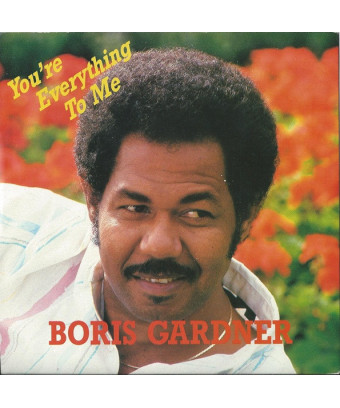 You're Everything To Me [Boris GardIner] - Vinyl 7", Single, 45 RPM [product.brand] 1 - Shop I'm Jukebox 