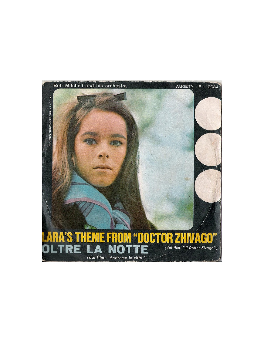 Lara's Theme From "Doctor Zhivago" Oltre La Notte [Bob Mitchell And His Orchestra] - Vinyl 7", 45 RPM [product.brand] 1 - Shop I
