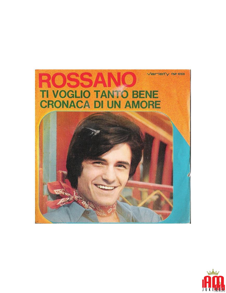 Ti Voglio Tanto Bene Cronaca Di Un Amore [Rossano] - Vinyl 7", 45 RPM [product.brand] 1 - Shop I'm Jukebox 