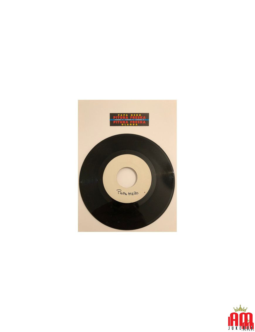 Papa Nero Olanda [Pitura Freska] - Vinyl 7", 45 RPM, Jukebox, White Label [product.brand] 1 - Shop I'm Jukebox 