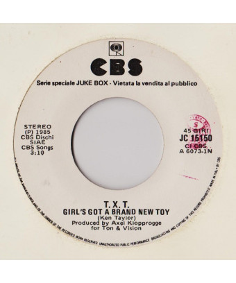 Girl's Got A Brand New Toy   I'm On Fire [T.X.T.,...] - Vinyl 7", 45 RPM, Jukebox, Stereo