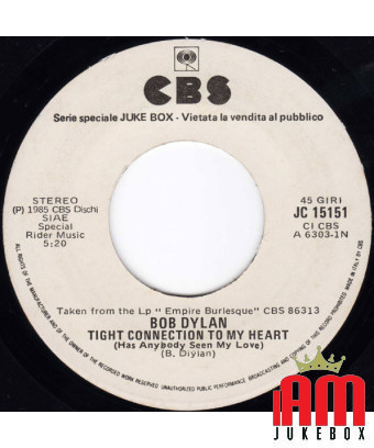 Tight Connection To My Heart (Has Anybody Seen My Love) Life Is Now [Bob Dylan,...] – Vinyl 7", 45 RPM, Jukebox [product.brand] 