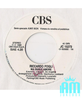 Ma Quale Amore A [Riccardo Fogli,...] - Vinyle 7", 45 RPM, Jukebox [product.brand] 1 - Shop I'm Jukebox 