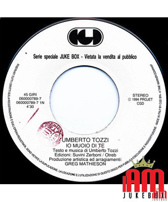 Io Muoio Di Te Lei Sta Con Te (Deine andere Liebe) [Umberto Tozzi,...] – Vinyl 7", 45 RPM, Jukebox [product.brand] 1 - Shop I'm 