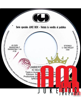 Io Muoio Di Te Lei Sta Con Te (Deine andere Liebe) [Umberto Tozzi,...] – Vinyl 7", 45 RPM, Jukebox