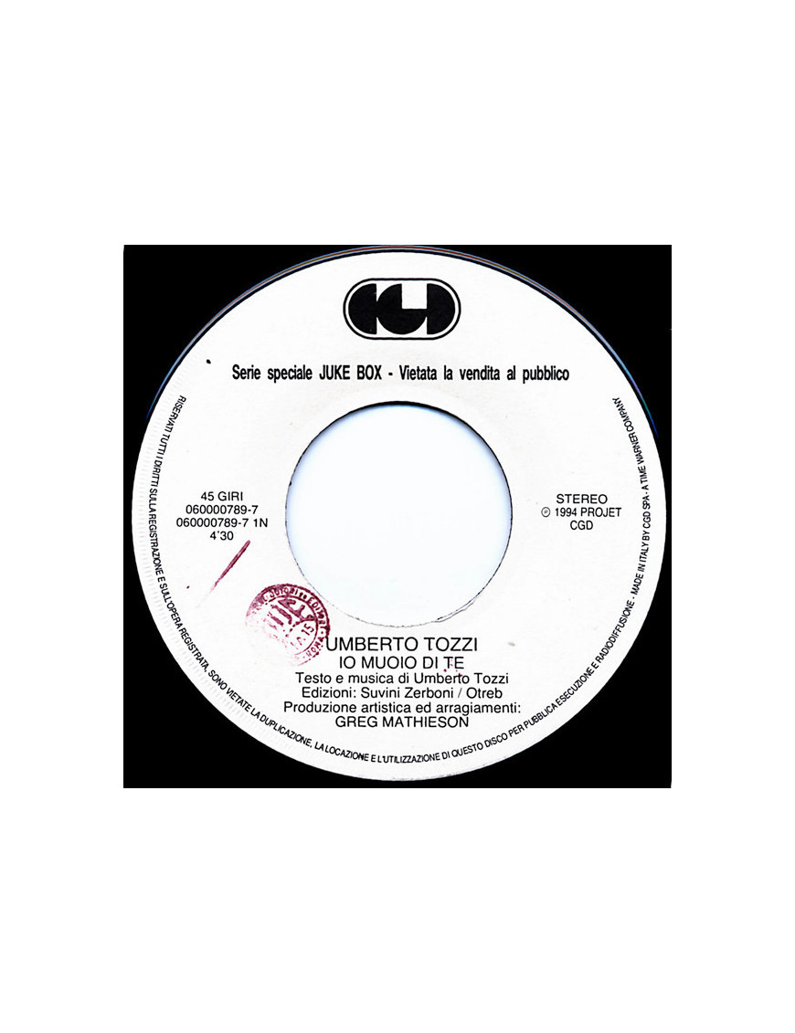 Io Muoio Di Te Lei Sta Con Te (Your Other Love) [Umberto Tozzi,...] - Vinyl 7", 45 RPM, Jukebox [product.brand] 1 - Shop I'm Juk