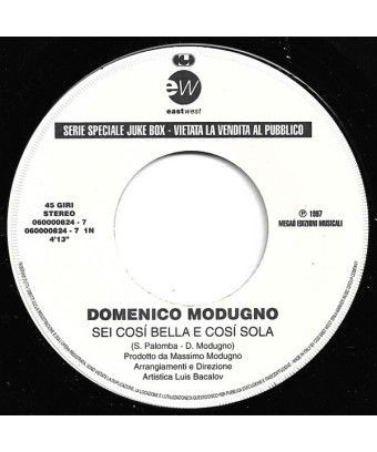 Sei Cosí Bella E Cosí Sola I Never Loved You Anyway [Domenico Modugno,...] - Vinyl 7", 45 RPM, Jukebox [product.brand] 1 - Shop 