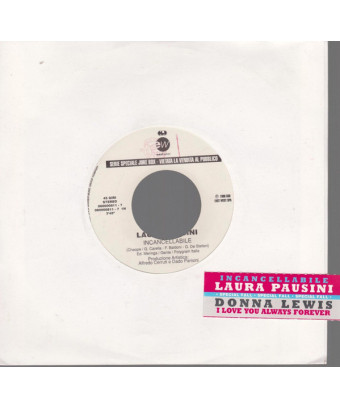 Incancellabile I Love You Always Forever [Laura Pausini,...] - Vinyl 7", 45 RPM, Jukebox [product.brand] 1 - Shop I'm Jukebox 