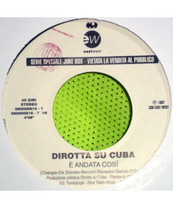 È Andata Così   Laura Non C'È [Dirotta Su Cuba,...] - Vinyl 7", 45 RPM, Jukebox