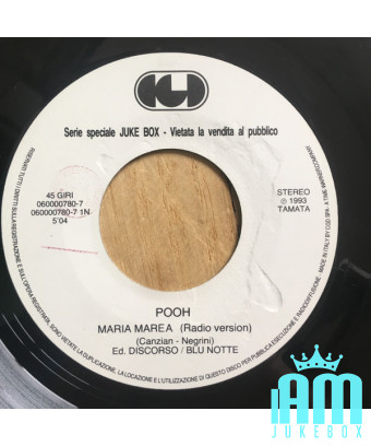 Maria Marea (Radio Version) Informer [Pooh,...] - Vinyle 7", 45 RPM, Jukebox [product.brand] 1 - Shop I'm Jukebox 