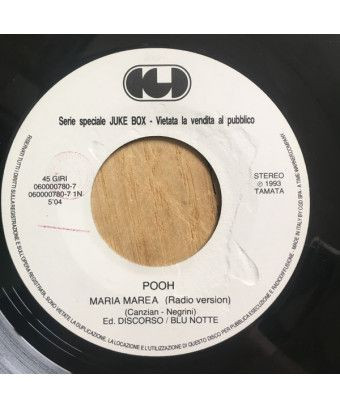 Maria Marea (Radio Version) Informer [Pooh,...] - Vinyl 7", 45 RPM, Jukebox [product.brand] 1 - Shop I'm Jukebox 