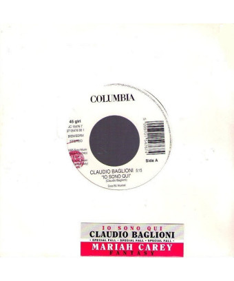 Io Sono Qui   Fantasy [Claudio Baglioni,...] - Vinyl 7", 45 RPM, Promo