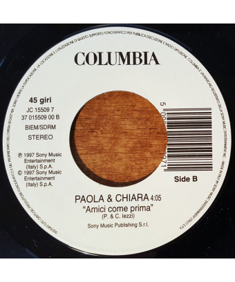 Amici Come Prima Fiumi Di Parole [Paola & Chiara,...] – Vinyl 7", 45 RPM, Jukebox