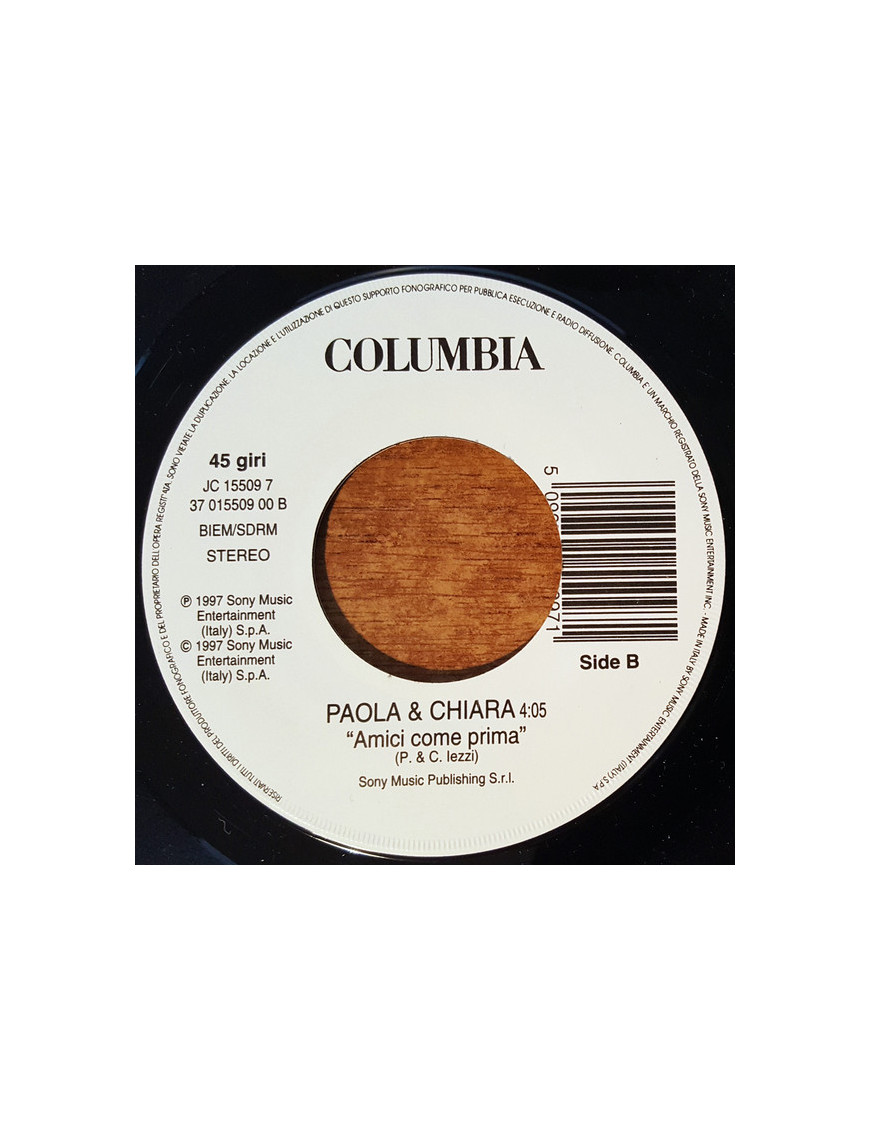 Amici Come Prima   Fiumi Di Parole [Paola & Chiara,...] - Vinyl 7", 45 RPM, Jukebox