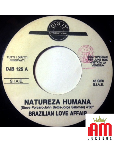 Natureza Humana Il est temps de faire la fête maintenant Medley avec maintenant [Brazilian Love Affair,...] - Vinyl 7", 45 RPM, 