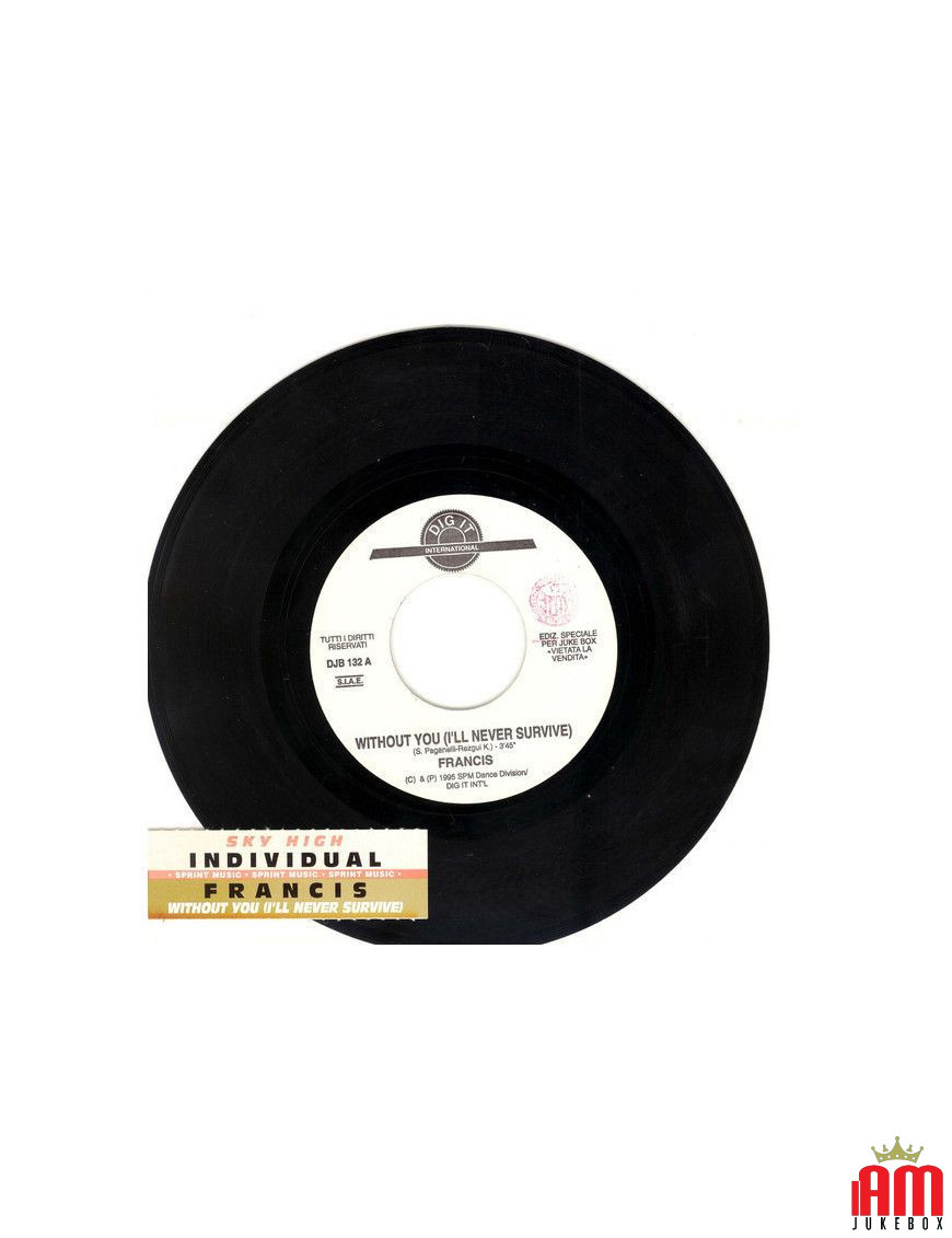 Sky High Without You (I'll Never Survive) [Individual,...] - Vinyle 7", 45 RPM, Jukebox [product.brand] 1 - Shop I'm Jukebox 