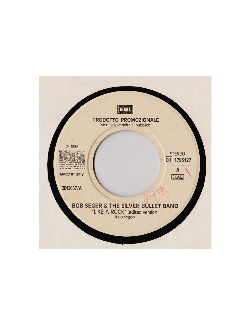 Like A Rock   Love In Your Eyes [Bob Seger And The Silver Bullet Band,...] - Vinyl 7", 45 RPM, Promo, Stereo