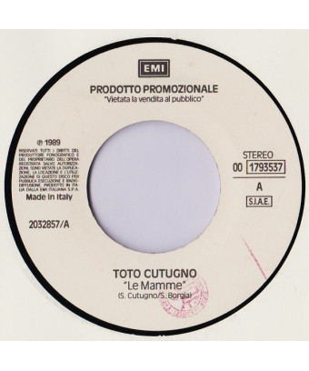 Le Mamme Se Non Avessi Te [Toto Cutugno,...] – Vinyl 7", 45 RPM, Promo