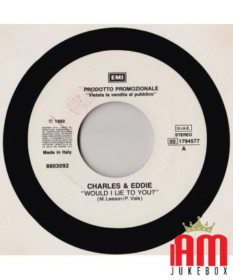 Würde ich dich anlügen Forte [Charles & Eddie,...] – Vinyl 7", 45 RPM, Promo [product.brand] 1 - Shop I'm Jukebox 