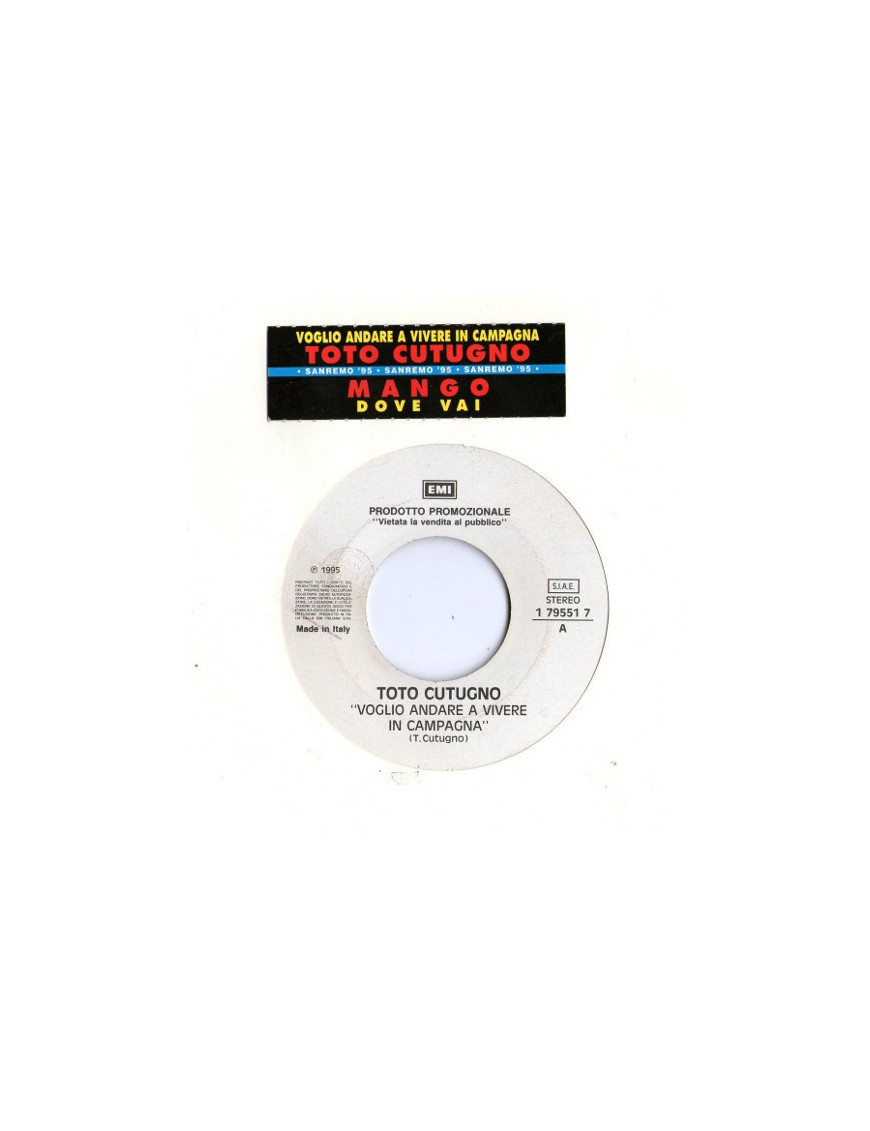 Voglio Andare A Vivere In Campagna   Dove Vai [Toto Cutugno,...] - Vinyl 7", 45 RPM, Promo