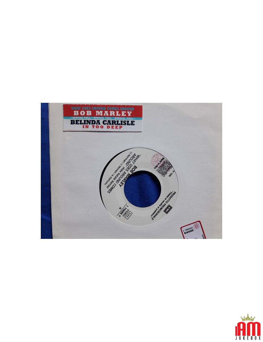 What Goes Around Comes Around (Remix) In Too Deep [Bob Marley,...] - Vinyl 7", 45 RPM, Promo [product.brand] 1 - Shop I'm Jukebo