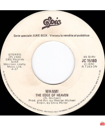 The Edge Of Heaven One Hit (To The Body) [Wham!,...] - Vinyle 7", 45 RPM, Jukebox [product.brand] 1 - Shop I'm Jukebox 