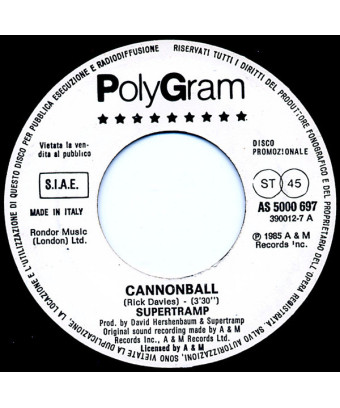 Cannonball Slave To Love [Supertramp,...] – Vinyl 7", 45 RPM, Promo