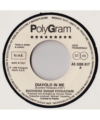 Diavolo In Me   Ma Che Fretta C'È [Zucchero,...] - Vinyl 7", 45 RPM, Promo