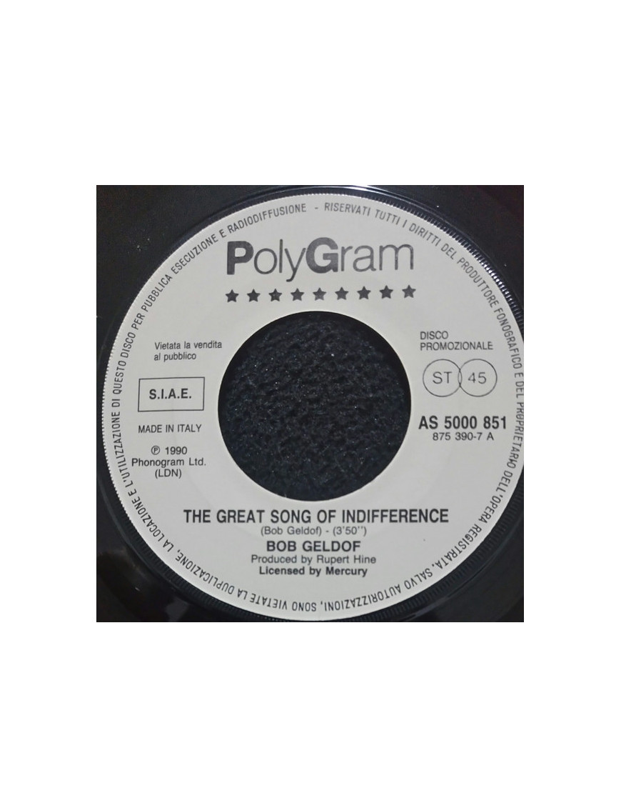 The Great Song Of Indifference   Whole Lotta Love [Bob Geldof,...] - Vinyl 7", 45 RPM, Promo
