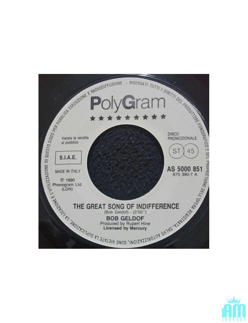 The Great Song Of Indifference   Whole Lotta Love [Bob Geldof,...] - Vinyl 7", 45 RPM, Promo