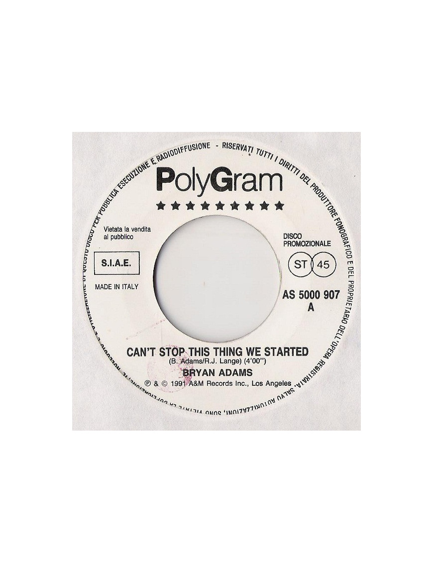 Can't Stop This Thing We Started   Hole Hearted [Bryan Adams,...] - Vinyl 7", 45 RPM, Promo, Stereo