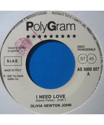 I Need Love   Everything About You [Olivia Newton-John,...] - Vinyl 7", 45 RPM, Promo
