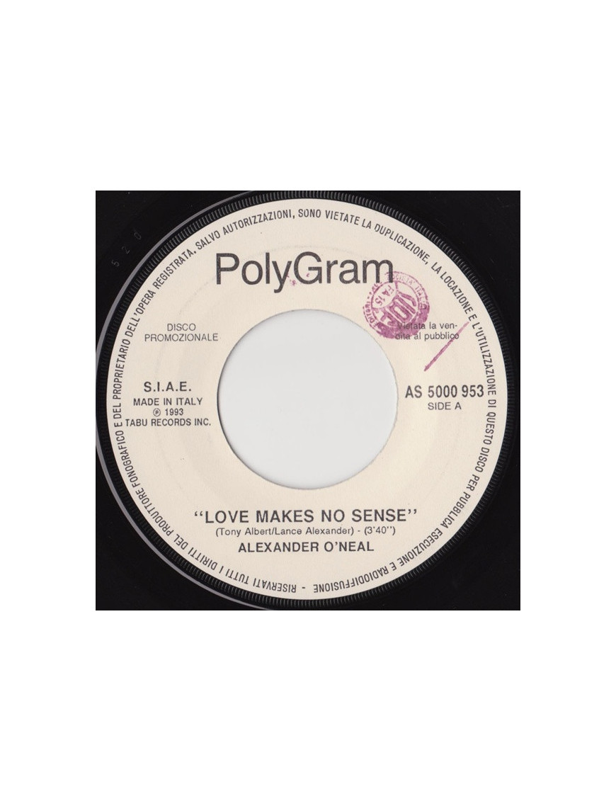 Love Makes No Sense   All That She Wants [Alexander O'Neal,...] - Vinyl 7", 45 RPM, Promo