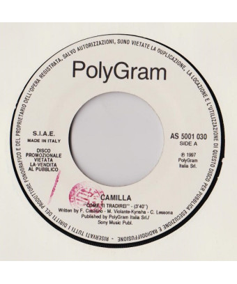 Come Ti Tradirei   Faccia Pulita [Camilla (3),...] - Vinyl 7", 45 RPM, Promo