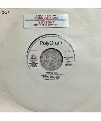 I Can't Get No (Satisfaction)   Isn't It A Wonder? [Frankie Ruiz,...] - Vinyl 7", 45 RPM, Jukebox