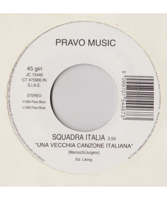 Una Vecchia Canzone Italiana   Amici Non Ne Ho [Squadra Italia,...] - Vinyl 7", 45 RPM, Jukebox