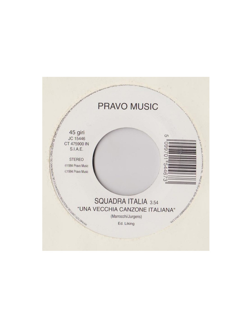 Una Vecchia Canzone Italiana   Amici Non Ne Ho [Squadra Italia,...] - Vinyl 7", 45 RPM, Jukebox