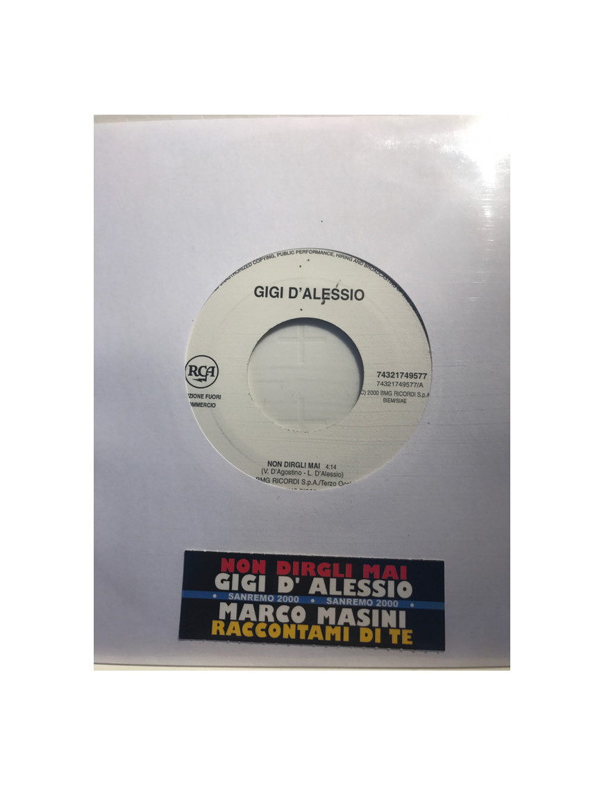 Non Dirgli Mai   Raccontami Di Te [Gigi D'Alessio,...] - Vinyl 7", 45 RPM, Jukebox