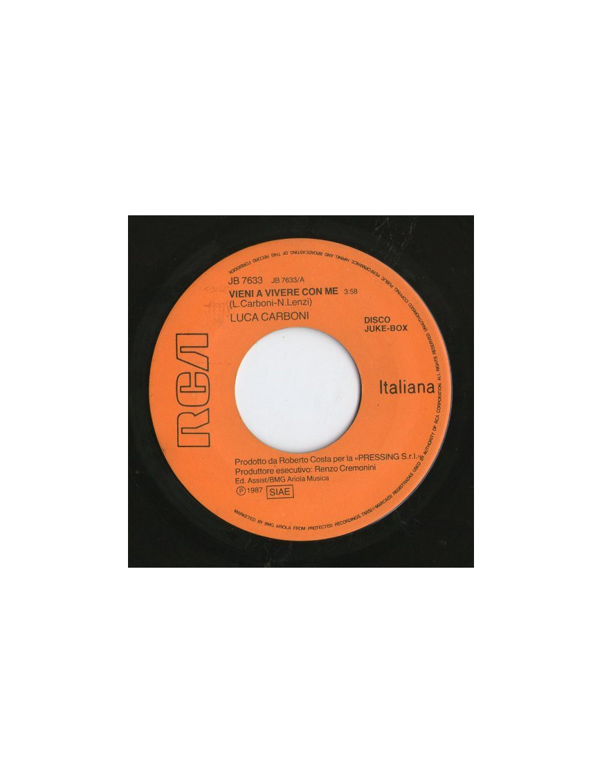 Come A Vivere Con Me (I've Had) Le moment de ma vie [Luca Carboni,...] - Vinyl 7", 45 RPM, Jukebox [product.brand] 1 - Shop I'm 