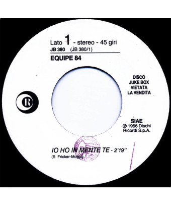 Io Ho In Mente Te   Sognando La California [Equipe 84,...] - Vinyl 7", 45 RPM, Jukebox, Stereo